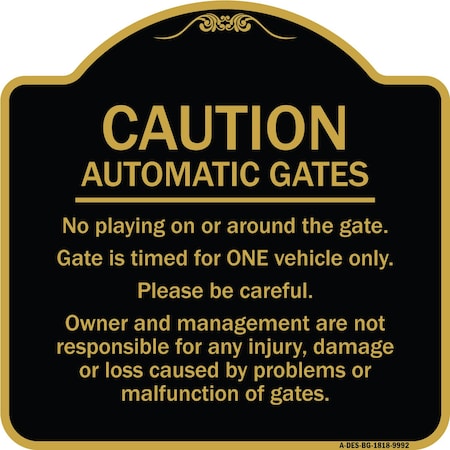 Signmission Designer Series-Caution Automatic Gates No Playing Gate Is Timed For One, 18" x 18", BG-1818-9992 A-DES-BG-1818-9992